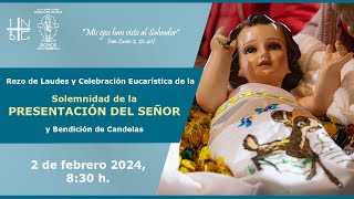 Rezo de Laudes y Solemnidad de la Presentación del Señor 2 de febrero de 2024 830 h [upl. by Aniara423]