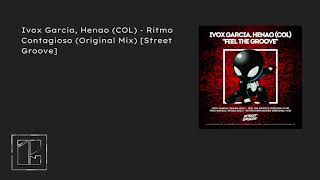 Ivox Garcia Henao COL  Ritmo Contagioso Original MixStreet Groove label by Lessone Raul Atek [upl. by Hameerak]