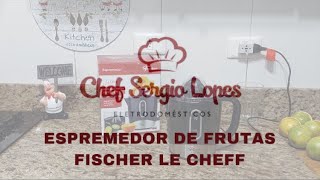 ESPREMEDOR DE FRUTAS FISCHER LE CHEFF [upl. by Nevil]