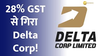 Delta Corp share price tanks over 27 in one day Should investors buy sell or hold  Anil Singhvi [upl. by Guttery]