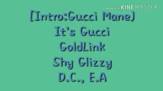 GoldLink  Crew Remix Ft Gucci ManeBrent FaiyazShy Glizzy Lyrics [upl. by Sueddaht]