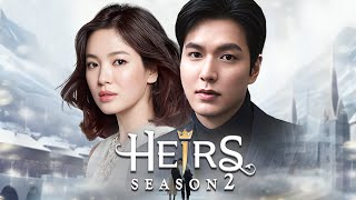 The Heirs Season 2 2024 Official Trailer  Lee Min Ho  Song Hye Kyo  Netflix [upl. by Jopa]