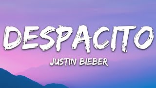 Justin Bieber  Despacito Lyrics  Letra ft Luis Fonsi amp Daddy Yankee [upl. by Leohcin]