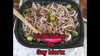 EASY DINAKDAKAN RECIPE SAYMORTZ [upl. by Rimidalg]