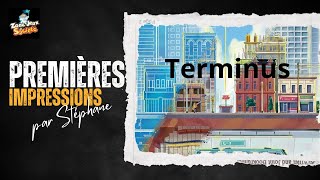 Premières impressions de Terminus de Inside Up Games [upl. by Aryc]