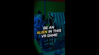 Try being an Alien in our VR game 👽 [upl. by Hazeghi780]