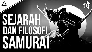 PRAJURIT PALING TERHORMAT DALAM SEJARAH  Sejarah Dan Filosofi Samurai [upl. by Nnaycnan]