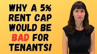 Why Rent Caps are BAD for Tenants Proposed 5 Cap on Rents [upl. by Marienthal599]