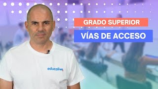 Cómo acceder a un Grado Superior vías de acceso [upl. by Sanfourd]