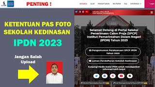 KETENTUAN PAS FOTO IPDN  SEKOLAH KEDINASAN [upl. by Piers872]