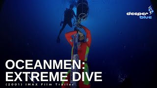 Oceanmen Extreme Dive 2001 IMAX Film Trailer [upl. by Ilatan]