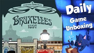 Bruxelles 1897  Daily Game Unboxing [upl. by Hutchins]