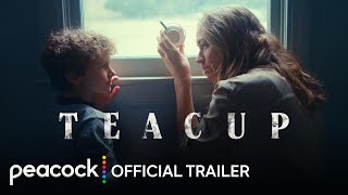 Teacup  Official Trailer  Peacock Original [upl. by Dustie]