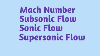 Mach Number Subsonic Flow Sonic Flow Supersonic Flow Basic Aero [upl. by Slyke747]