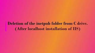 Deletion of inetpub folder from c drive [upl. by Tim]
