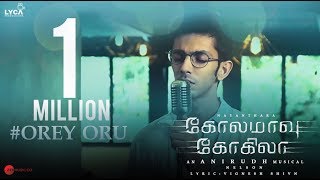 Orey Oru  Kolamaavu Kokila CoCo  Nayanthara  Anirudh Ravichander  Jonita Gandhi [upl. by Gerry]