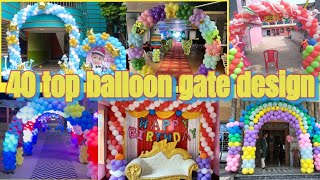 Top 40 balloon gate design balloon gate decoration ideas at home decorationwedding balloon [upl. by Hui]