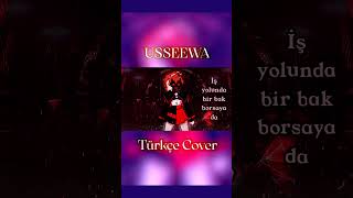 Usseewa  Turkish Cover [upl. by Jamaal]