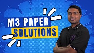 M3 Paper Solutions All Departments [upl. by Atinal]