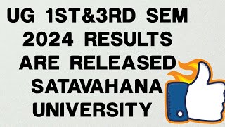 UG 1st amp3rd sem 2024 results are released satavahana university [upl. by Sokul501]