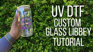 Custom Glass Libbey Cup using UV DTF Decal [upl. by Yengac945]