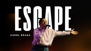 Carol Braga  Escape Cover Ao Vivo [upl. by Wettam]