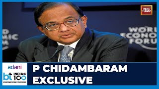 P Chidambaram LIVE BTIndiaAt100  Indias Economic Odyssey Growth Vision Global Role [upl. by Chrissie843]