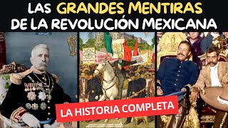 Todas las MENTIRAS y VERDADES a MEDIAS de la REVOLUCIÓN MEXICANA  LoQueNoTeCuentanEnLaEscuela [upl. by Bogosian352]