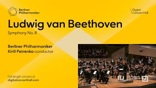 Beethoven Symphony No 8  Petrenko · Berliner Philharmoniker [upl. by Teirrah]