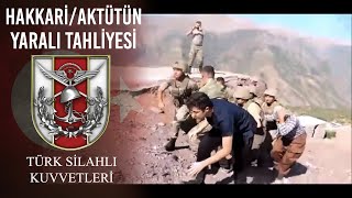 HakkâriAktütün Yaralı Tahliyesi [upl. by Soloman]