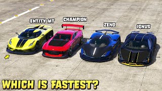 GTA 5  ENTITY MT vs IGNUS vs OVERFLOD ZENO vs CHAMPION  Which is Fastest [upl. by Miarfe]