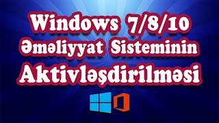 Windows 7810 Əməliyyat Sisteminin Aktivləşdirilməsi Ömürlük Lisenziya [upl. by Eileen]