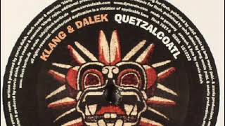 DJ KLANG CORVIN DALEK  Quetzalcoatl DJ Marvins Extasis Remix [upl. by Aliuqat]