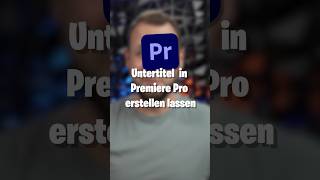 Einfach Untertitel in Adobe Premiere Pro erstellen lassen [upl. by Brigette]