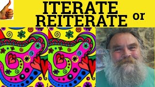 🔵 Iterate or Reiterate  Difference  Iterate  Reiterate Examples  Iterate Definition [upl. by Cosimo]