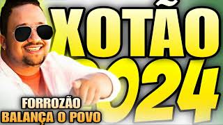 FORROZÃO BALANÇA O POVO XOTÃO 2024 [upl. by Anirazc]