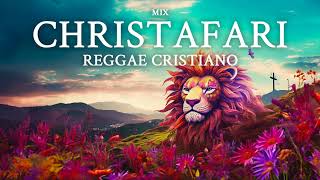 CHRISTAFARI Best Reggae Remix Popular Christian Gospel Song Collection  Reggae Cristão 2023 🎤 [upl. by Juley]