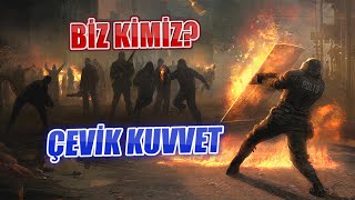 Biz Kimiz  Çevik Kuvvet Polisin Çilesi [upl. by Nett]