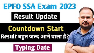 EPFO SSA Exam 2023  result latest update बहुत जल्द आने वाला है result countdown start  typing date [upl. by Shieh]