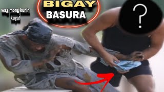 BIGAY BASURA 100000 quotSOCIAL EXPERIMENTquot  Grabe mang agaw si kuya [upl. by Osei]