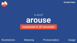 AROUSE  Meaning and Pronunciation [upl. by Dnob254]