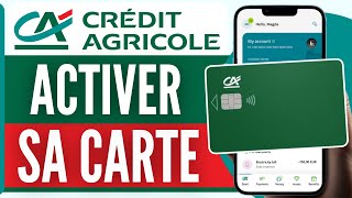 Comment Activer Sa Carte Credit Agricole  Comment Activer Carte Bancaire Crédit Agricole 2024 [upl. by Neron767]