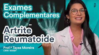 Exames Complementares da Artrite Reumatoide  Reumatologia Residência Médica e Revalida [upl. by Jauch]