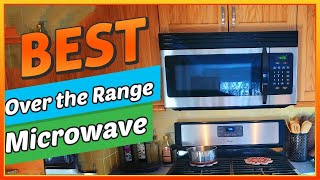 ✅ Best Over The Range Microwave In 2024 – Recommended By Experts [upl. by Redna]