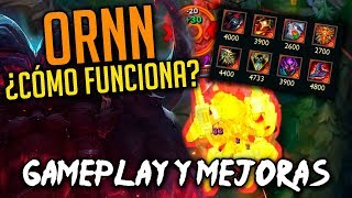 ORNN GAMEPLAY ¿Como funciona la MEJORA de OBJETOS — Nuevo Campeón League Of Legends [upl. by Arze]