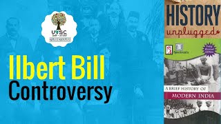 Ilbert Bill Controversy  Modern India  History Unplugged  UPSC Selfstudy  Tamil [upl. by Ger]