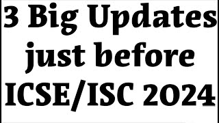 3 Big Updates from CISCE over ICSEISC 2024 Board Exams for Students to follow TuitionICSEOnline [upl. by Tara]