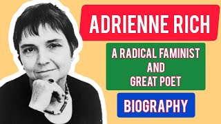 Adrienne Rich  Biography  In English  Detailed Discussion [upl. by Suzie]