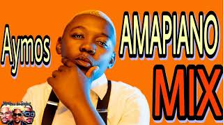 AYMOS Songs 20222023  AYMOS 20222023 Album  AYMOS Best Songs  AMAPIANO MIX 2023  amapiano [upl. by Acirfa916]