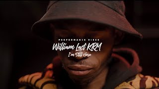 William Last KRM  I’m Still Here Performance Video Devil’s Work 2 Remmogo Visuals [upl. by Alacim]